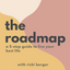 The Roadmap: A 5-Step Guide to Live Your Best Life (45 mins)